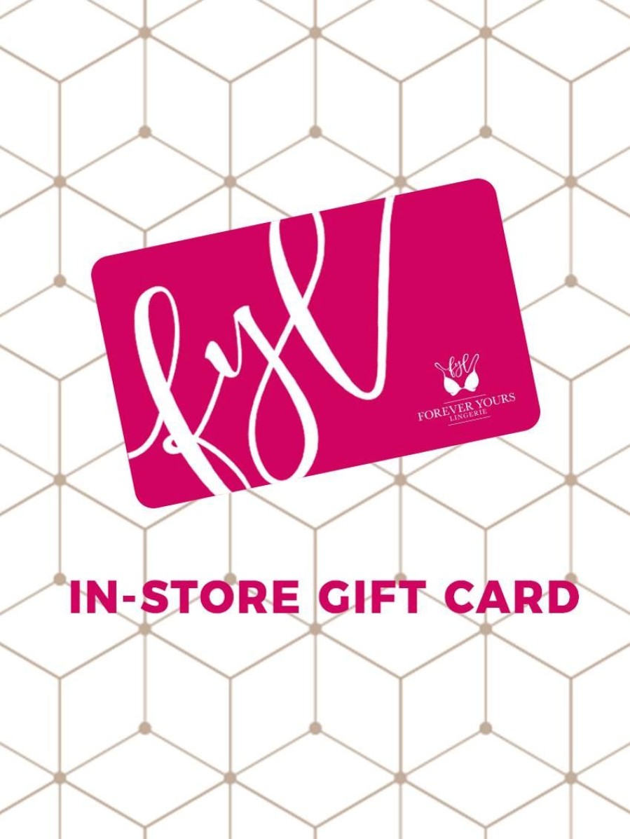 Accessories Forever Yours Lingerie | Fyl In Store Gift Card